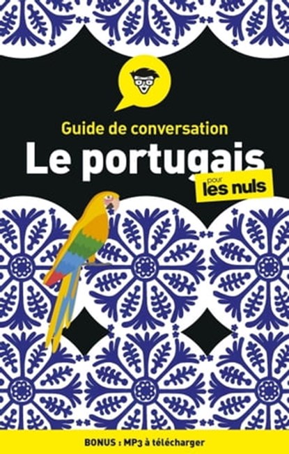 Guide de conversation - Le Portugais pour les Nuls 4e édition, Karen Keller - Ebook - 9782412058541