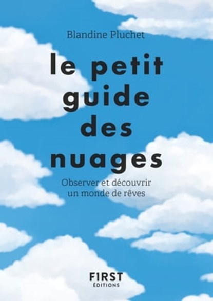 Le petit guide des nuages, Blandine Pluchet - Ebook - 9782412058619