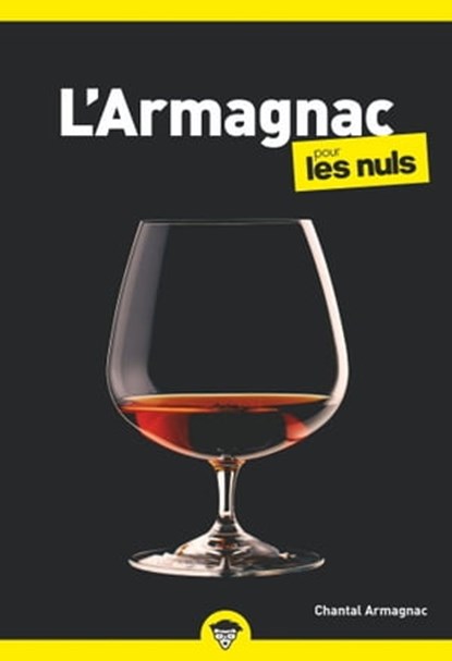 L'Armagnac Poche Pour les Nuls, Chantal Armagnac - Ebook - 9782412066034