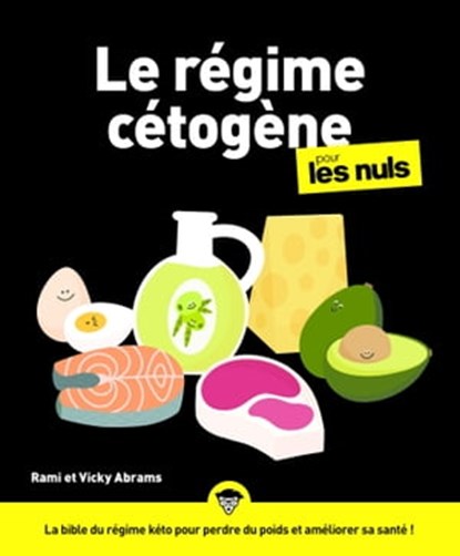 Le régime cétogène pour les Nuls, Vicky Abrams ; Rami Abrams - Ebook - 9782412070826
