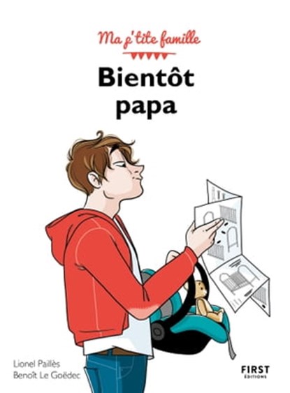 Bientôt papa, 3e, Benoît Le Goëdec ; Lionel Paillès - Ebook - 9782412071700