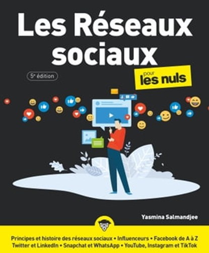 Les Réseaux sociaux Pour les Nuls 5e, Yasmina Salmandjee - Ebook - 9782412072790