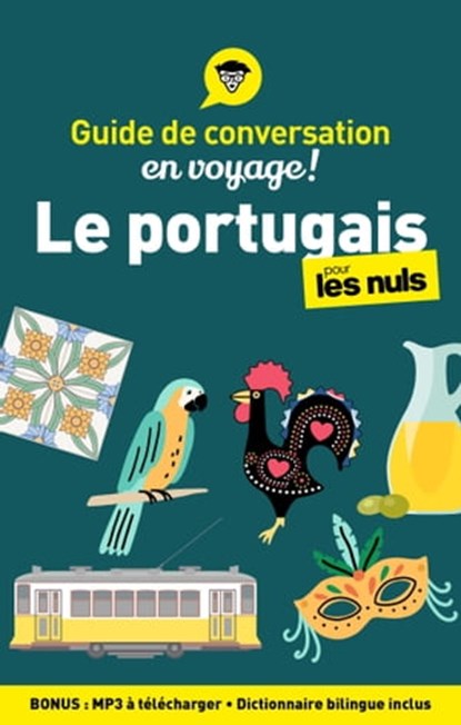 Guide de conversation en voyage ! - Le portugais pour les Nuls, 4e ed, Ricardo Rodrigues ; Karen Keller - Ebook - 9782412080672