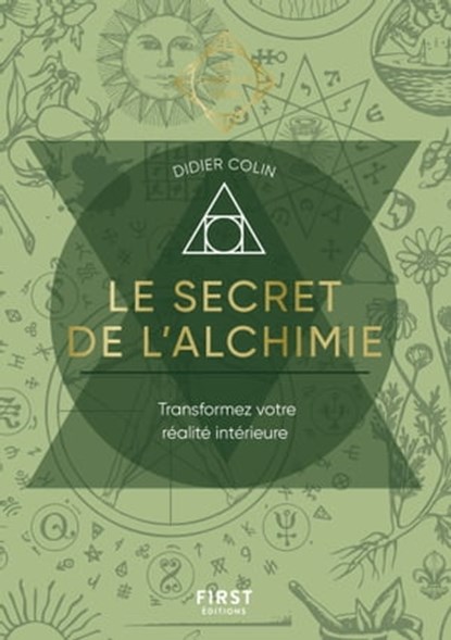 Le secret de l'alchimie - Les Guides de l'éveil, Didier Colin - Ebook - 9782412085400