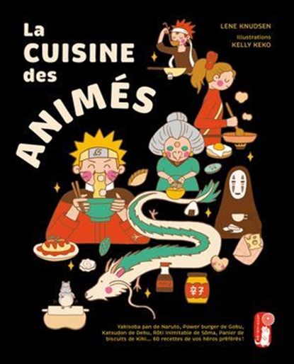 La Cuisine des animés, Lene Knudsen - Ebook - 9782412086339