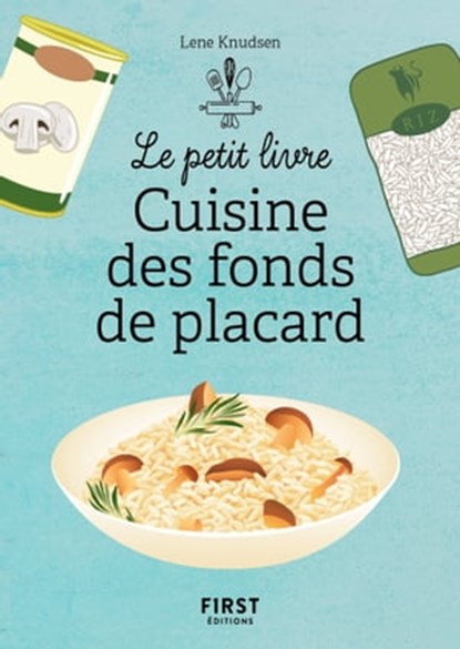 Petit livre de - Cuisine des fonds de placard, Lene Knudsen - Ebook - 9782412086445