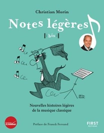 Notes légères tome 2 - Les plus belles histoires de la musique classique illustrées, Christian Morin - Ebook - 9782412092286