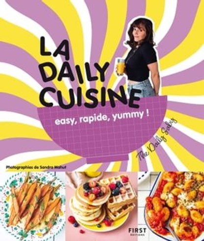 La daily cuisine, The Daily Saby ; Sandra Mahut - Ebook - 9782412093405