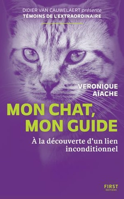 Mon chat, mon guide, Véronique Aïache - Ebook - 9782412099421