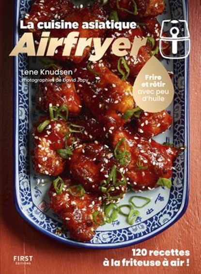 Airfryer spécial cuisine asiatique, Lene Knudsen - Ebook - 9782412100714