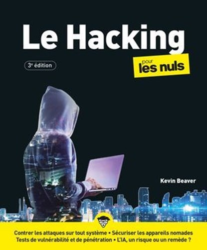 Hacking pour les Nuls - 3e édition, Kevin Beaver - Ebook - 9782412106679