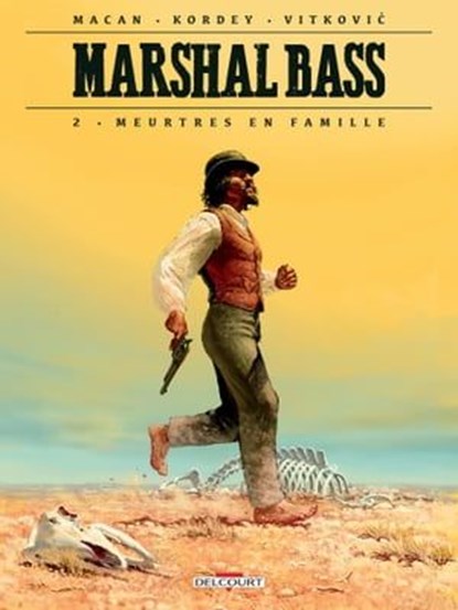 Marshal Bass T02, Darko Macan ; Igor Kordey - Ebook - 9782413006220
