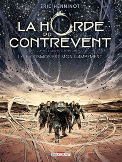 La Horde du contrevent T01, Éric Henninot - Ebook - 9782413006282
