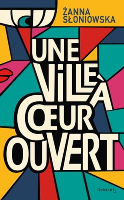 Une ville à coeur ouvert, Zanna Sloniowska - Ebook - 9782413008590