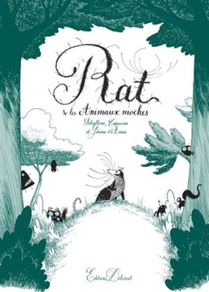 Rat et les animaux moches, Sibylline ; Jérôme d' Aviau - Ebook - 9782413011385