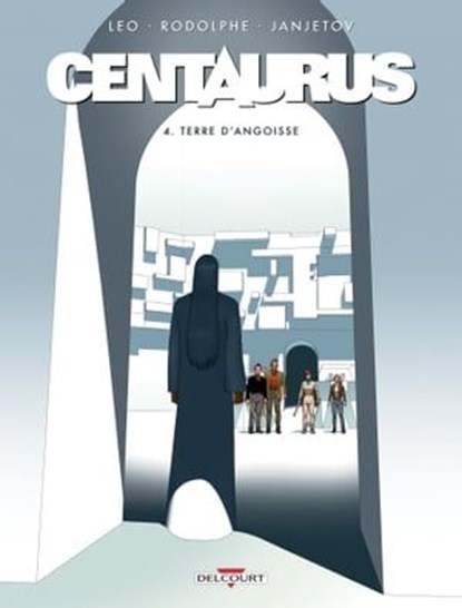 Centaurus T04, Rodolphe ; Leo ; Zoran Janjetov - Ebook - 9782413011866