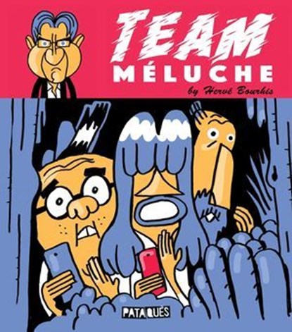 Team Méluche, Hervé Bourhis - Ebook - 9782413015000