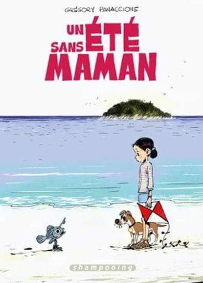 Un été sans maman, Grégory PANACCIONE - Ebook - 9782413018773