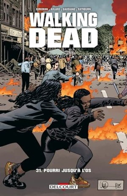 Walking Dead T31, Robert Kirkman ; Charlie Adlard ; Stefano Gaudiano - Ebook - 9782413020530