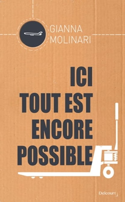 Ici tout est encore possible, Gianna Molinari - Ebook - 9782413024194