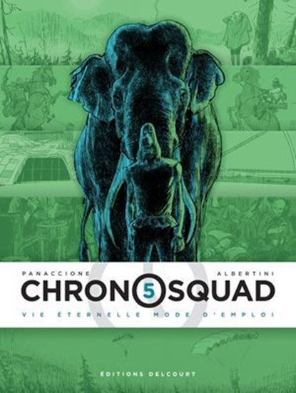 Chronosquad T05, Giorgio Albertini ; Grégory Panaccione - Ebook - 9782413025283