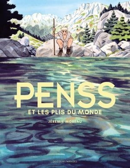 Penss et les plis du monde, Jérémie Moreau - Ebook - 9782413025672