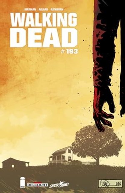 Walking Dead #193, Robert Kirkman ; Charlie Adlard ; Stefano Gaudiano - Ebook - 9782413025931
