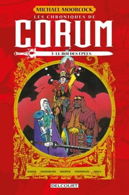 Les Chroniques de Corum T03, Mike Baron ; Michal Moorcock ; Jill Thompson ; Kelley jones ; Ken Hooper - Ebook - 9782413029199