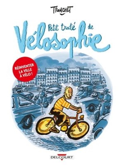 Petit traité de Vélosophie, Didier Tronchet - Ebook - 9782413030898