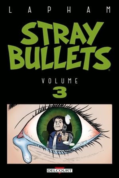 Stray Bullets T03, David Lapham - Ebook - 9782413031130