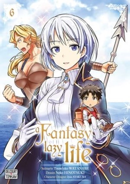 A Fantasy Lazy Life T06, Tsunehiko Watanabe ; Neko Hinotsuki ; Jyuu Ayakura - Ebook - 9782413032885