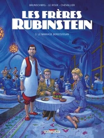 Les Frères Rubinstein T03, Luc Brunschwig ; Loïc Chevallier ; Etienne Le Roux - Ebook - 9782413034926