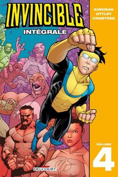 Invincible - Intégrale T04, Robert Kirkman ; Ryan Ottley ; Bill Crabtree - Ebook - 9782413035640