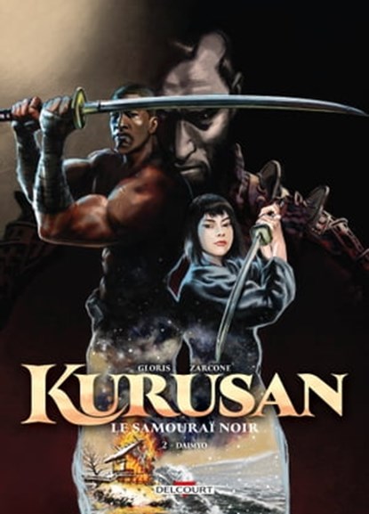 Kurusan, le samouraï noir T02, Thierry Gloris ; Emiliano Zarcone - Ebook - 9782413052210