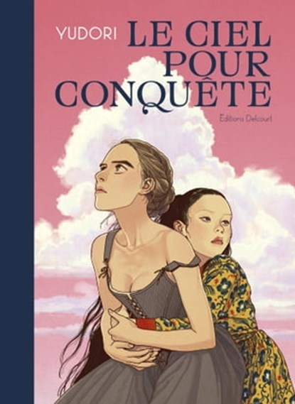 Le Ciel pour conquête, Yudori - Ebook - 9782413052968