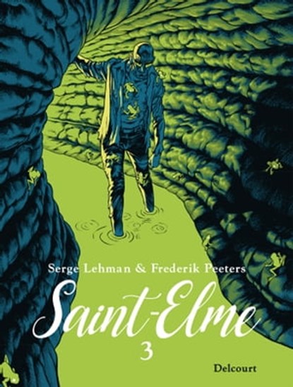 Saint-Elme T03, Serge Lehman ; Frederik Peeters - Ebook - 9782413053040