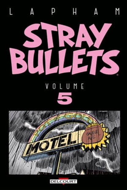 Stray Bullets T05, David Lapham - Ebook - 9782413053217
