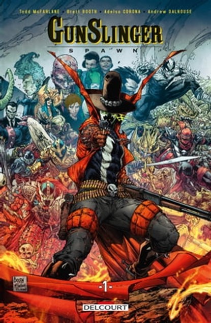 Gunslinger Spawn T01, Todd McFarlane ; Brett Booth ; Andrew Dalhouse - Ebook - 9782413053569