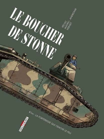 Machines de Guerre - Le Boucher de Stonne, Jean-Pierre Pécau ; Senad Mavric ; Filip Andronik - Ebook - 9782413053699
