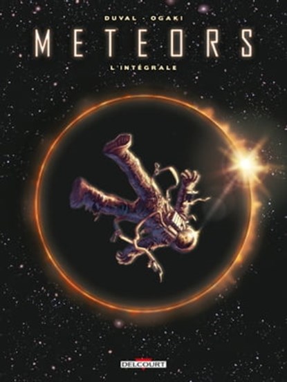 Meteors - Intégrale, Fred Duval ; Philippe Ogaki - Ebook - 9782413054146