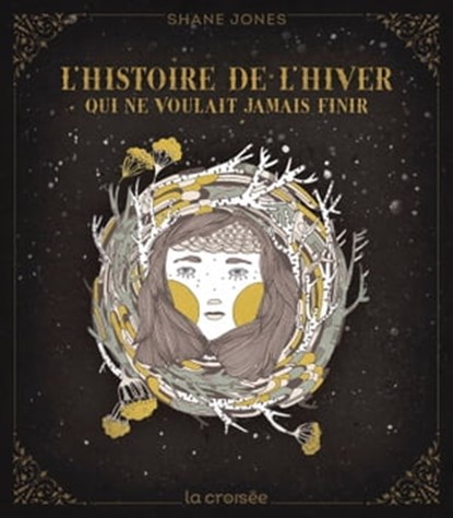L'histoire de l'hiver qui ne voulait jamais finir, Shane Jones - Ebook - 9782413054511
