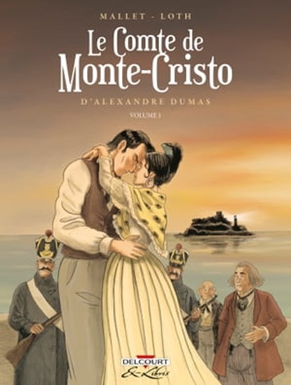 Le Comte de Monte-Cristo d'Alexandre Dumas T01, Patrick Mallet ; Bruno LOTH - Ebook - 9782413054962