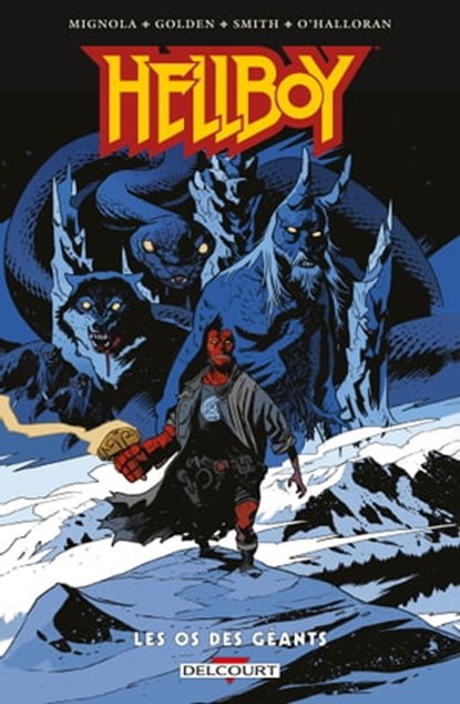 Hellboy T17 - Les Os des géants, Mike Mignola ; Christopher Golden ; Matthew Dow Smith ; Chris O'halloran - Ebook - 9782413054979