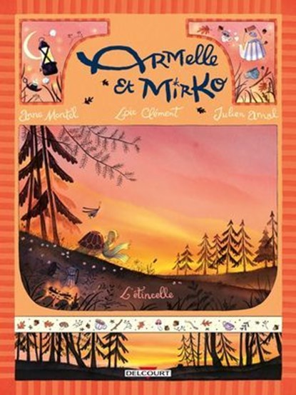 Armelle et Mirko T01 - L'Étincelle, Loïc Clément ; Anne Montel ; Julien Arnal - Ebook - 9782413055020