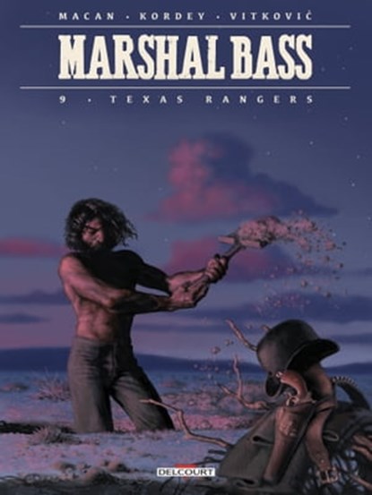 Marshal Bass T09, Darko Macan ; Igor Kordey - Ebook - 9782413055877