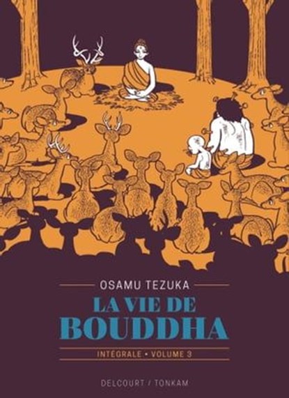 La Vie de Bouddha - Édition prestige T03, Osamu Tezuka - Ebook - 9782413056416