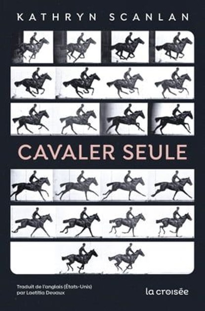 Cavaler seule, Kathryn Scanlan - Ebook - 9782413057390