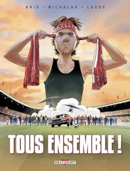 Tous ensemble, Kris ; Emmanuel Michalak ; Juliette Laude - Ebook - 9782413057604
