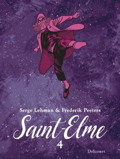 Saint-Elme T04, Serge Lehman ; Frederik Peeters - Ebook - 9782413057741