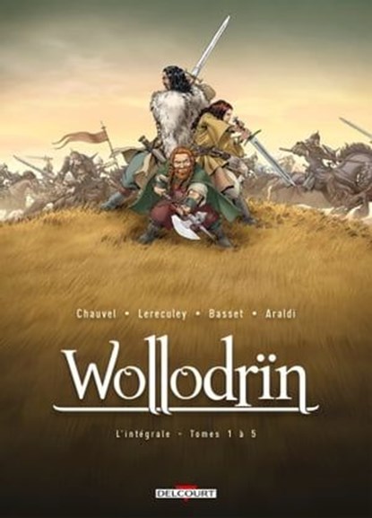 Wollodrïn - Intégrale T01 à T05, David Chauvel ; Jérôme Lereculey - Ebook - 9782413059035